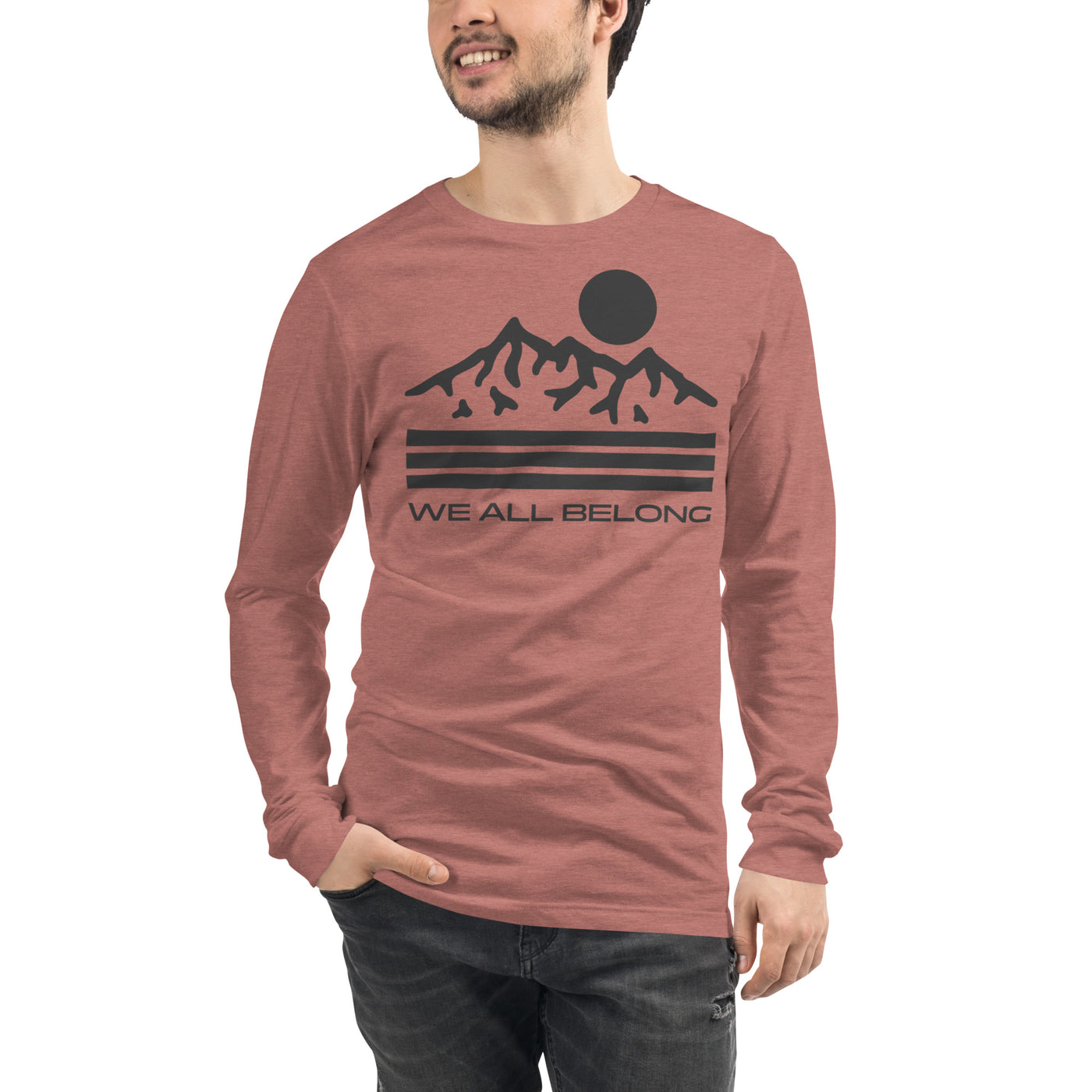 We All Belong - Unisex Long Sleeve Tee